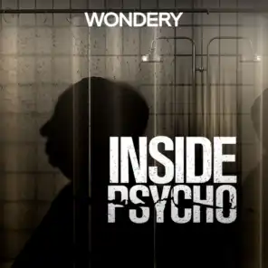 Inside Psycho
