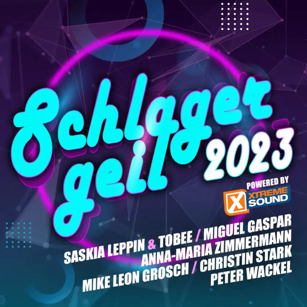 Schlager geil 2023 powered by Xtreme Sound