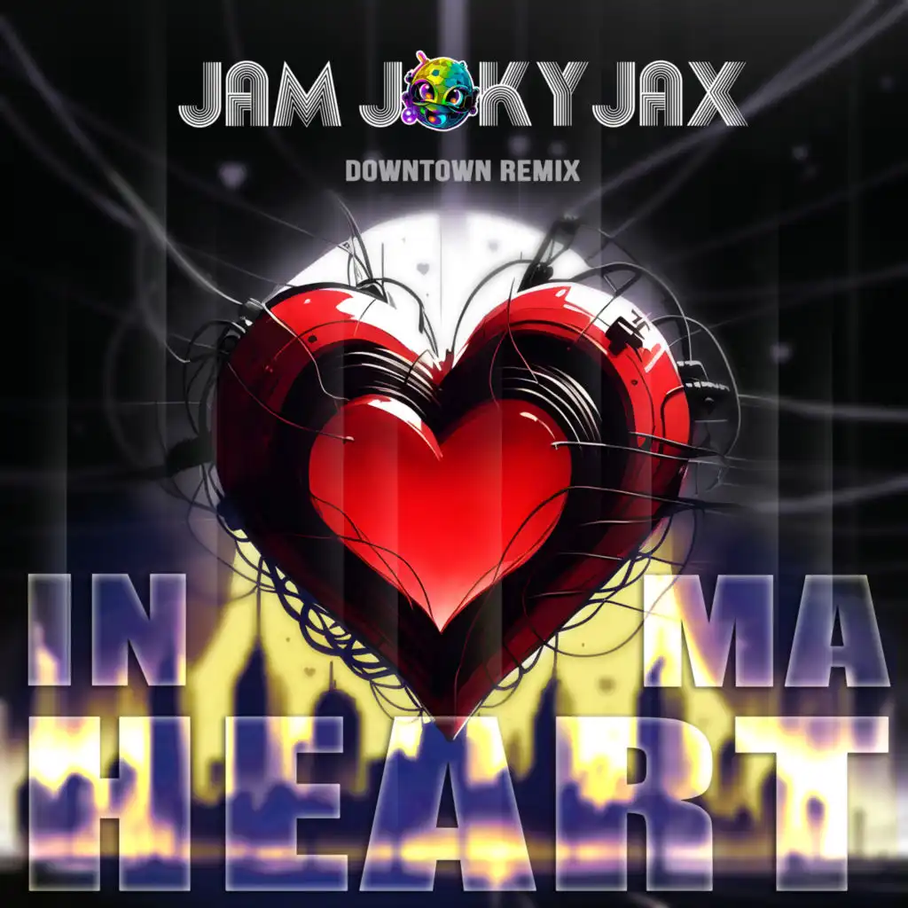 In Ma Heart (Downtown Remix) [feat. Joky One]