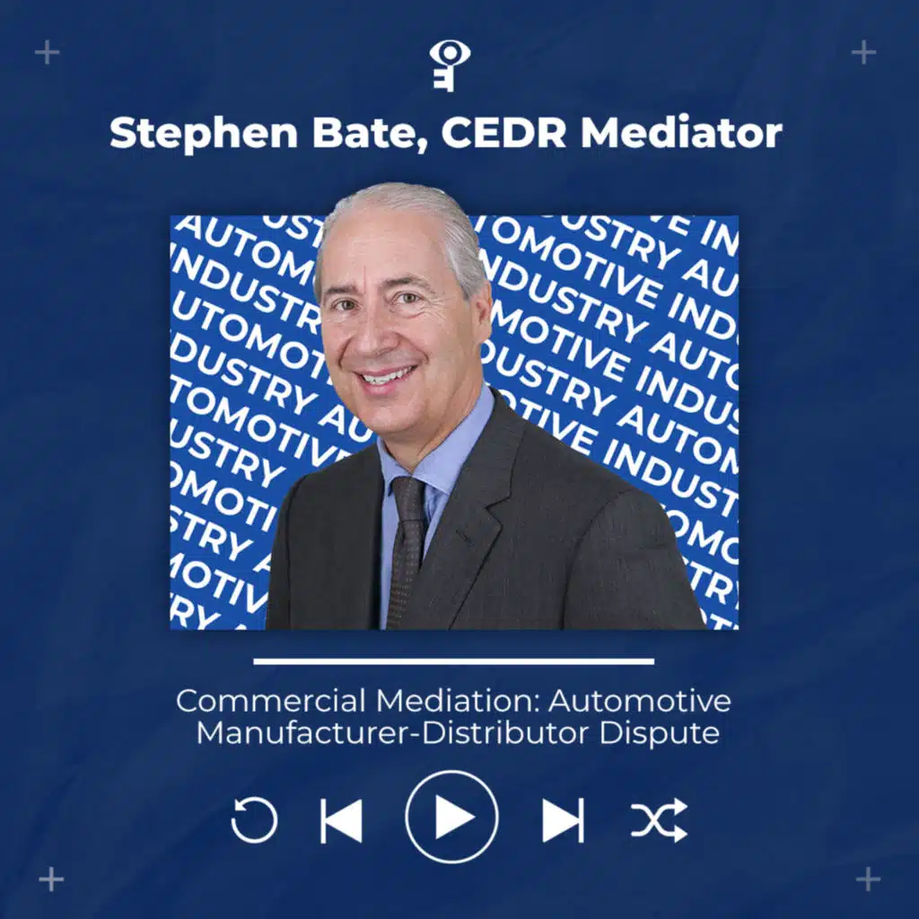 Stephen Bate: Commercial Mediation - Automotive Manufacturer-Distributor Dispute