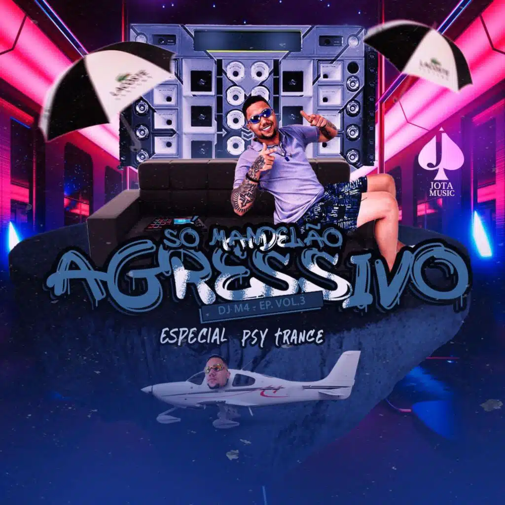 Só Mandelão Agressivo - Especial Psy Trance, Vol. 3