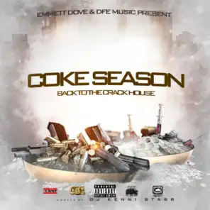 Coke Season: Back to the Crack House (feat. DJ Kenni Starr)