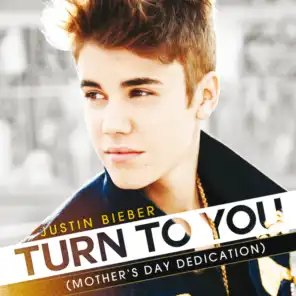 Turn To You ((Mother's Day Dedication))