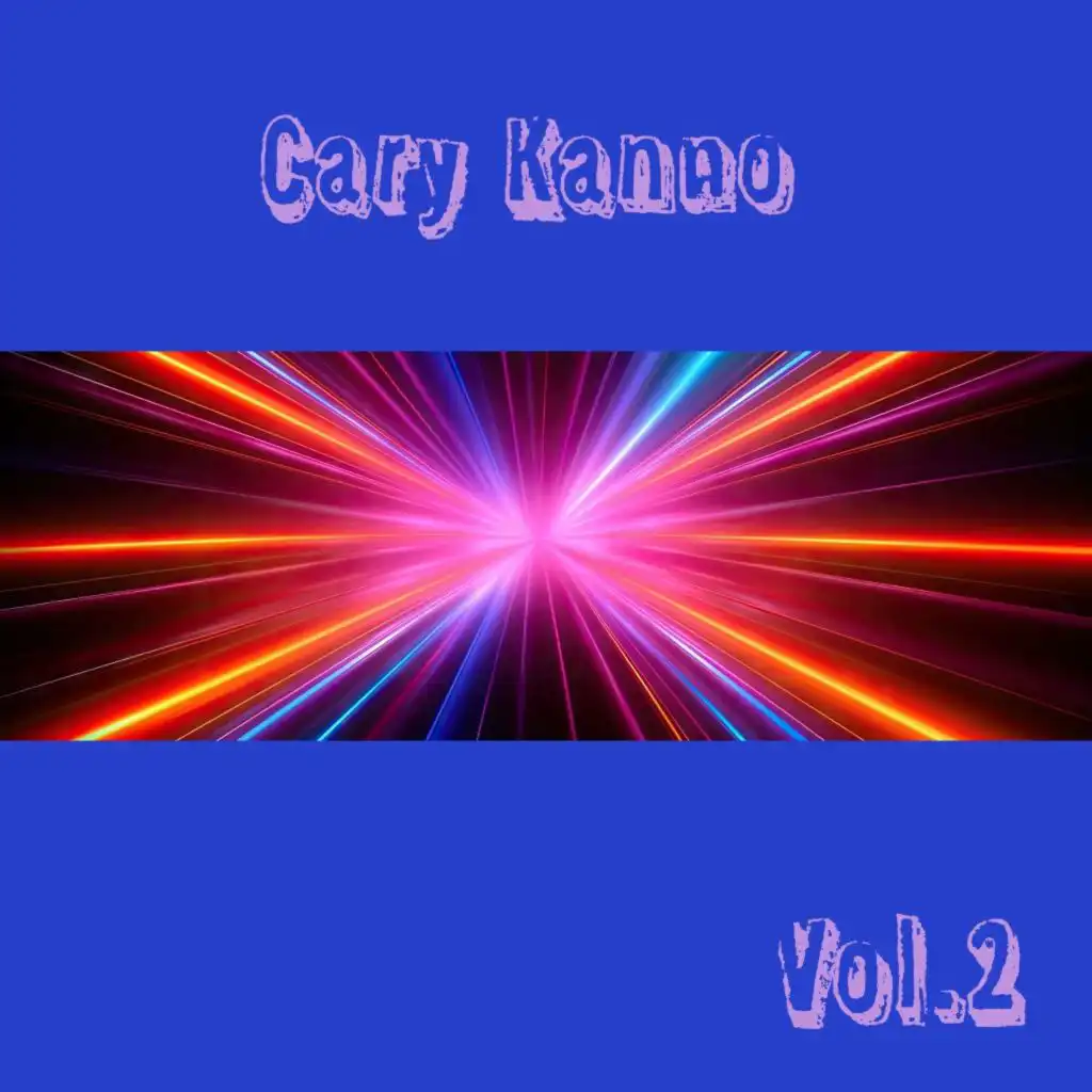 Cary Kanno, Vol. 2