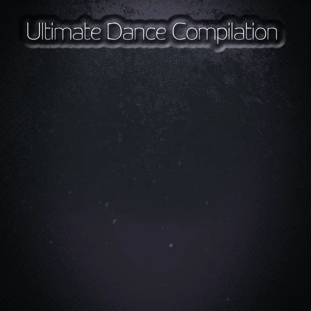 Ultimate Dance Compilation (Top 90 Best Hits House EDM Electro Trance Progressive Ibiza Party)