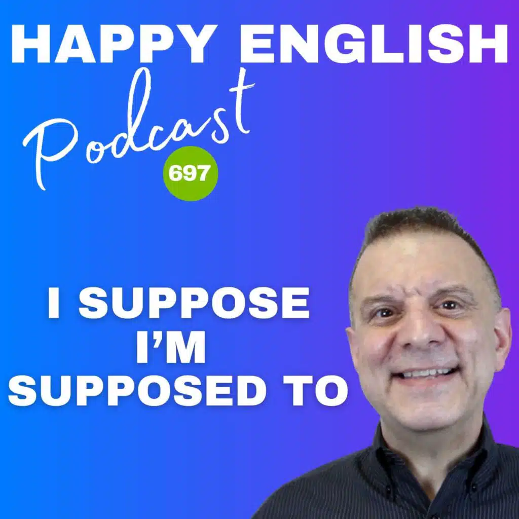 697 - I Suppose I’m Supposed To