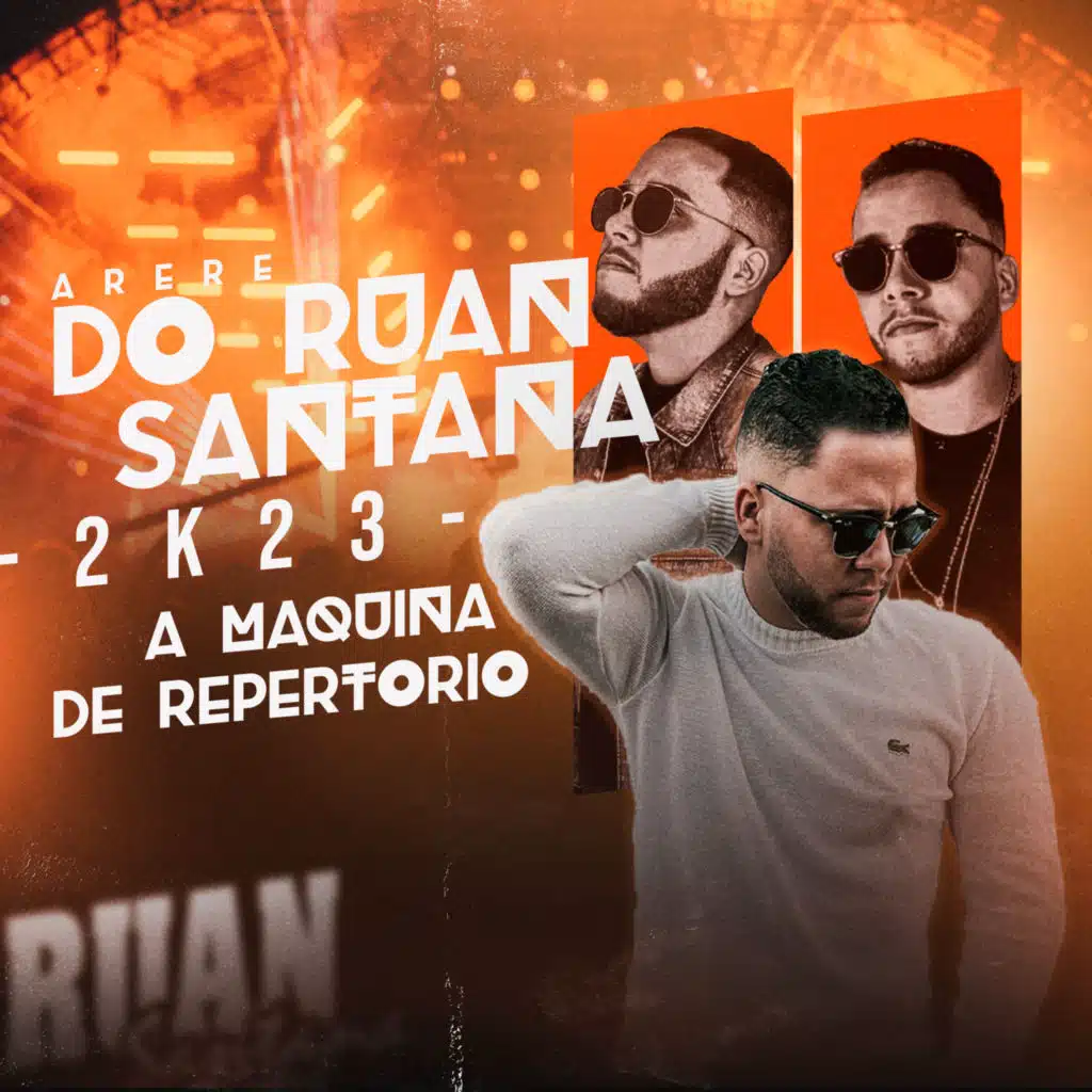 Arerê do Ruan Santana (A maquina de Repertorio)