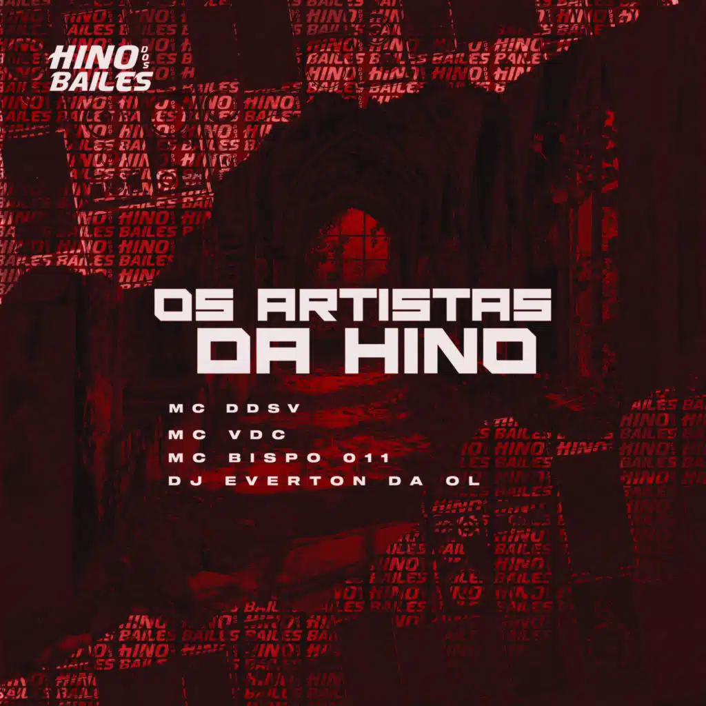 Os Artistas da Hino (feat. Dj Everton da Ol)