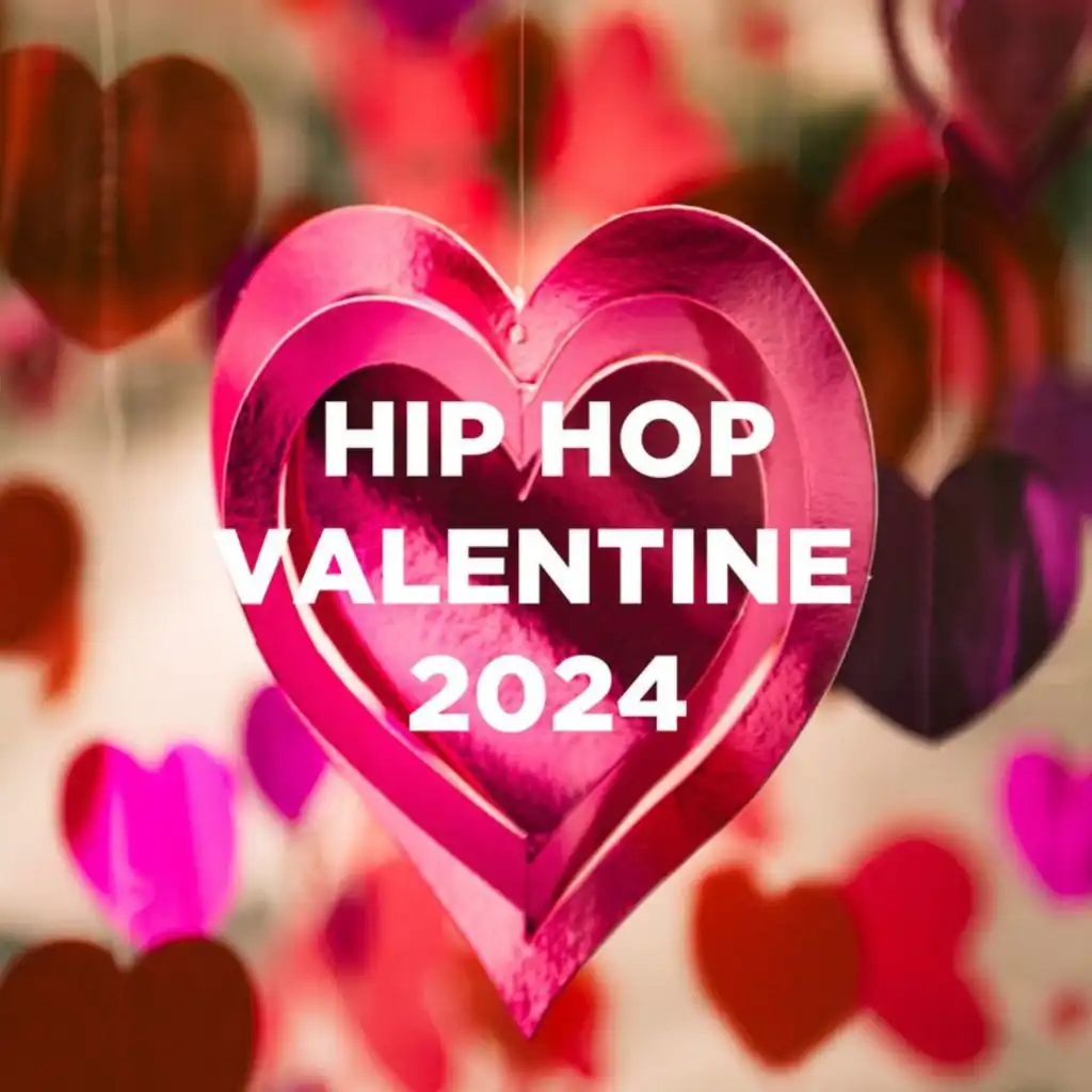 Hip Hop Valentine's Day 2024 | Will you be my valentine?