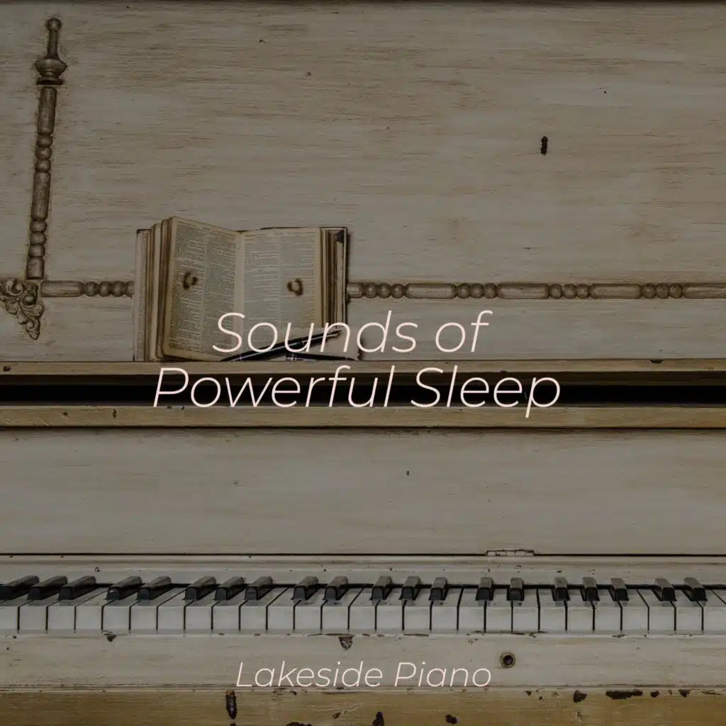 Sounds of Powerful Sleep
