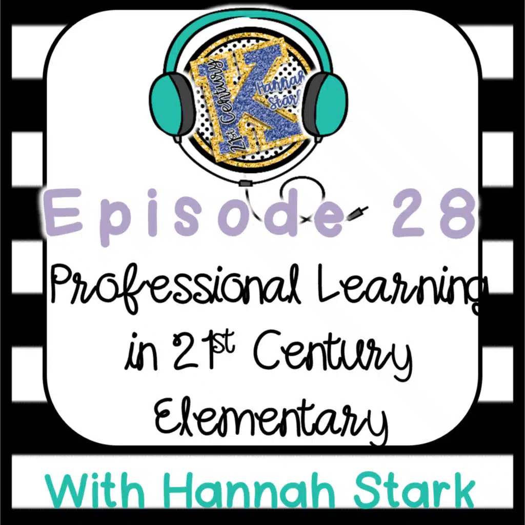 Professional Learning in 21st Century Elementary