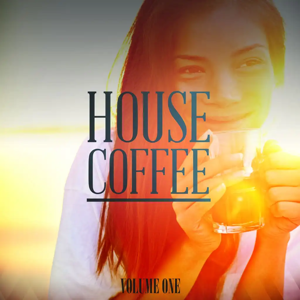 House Coffee, Vol. 1 (Selection Of Awesome Daystarters)