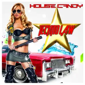 House Candy: Techno Law
