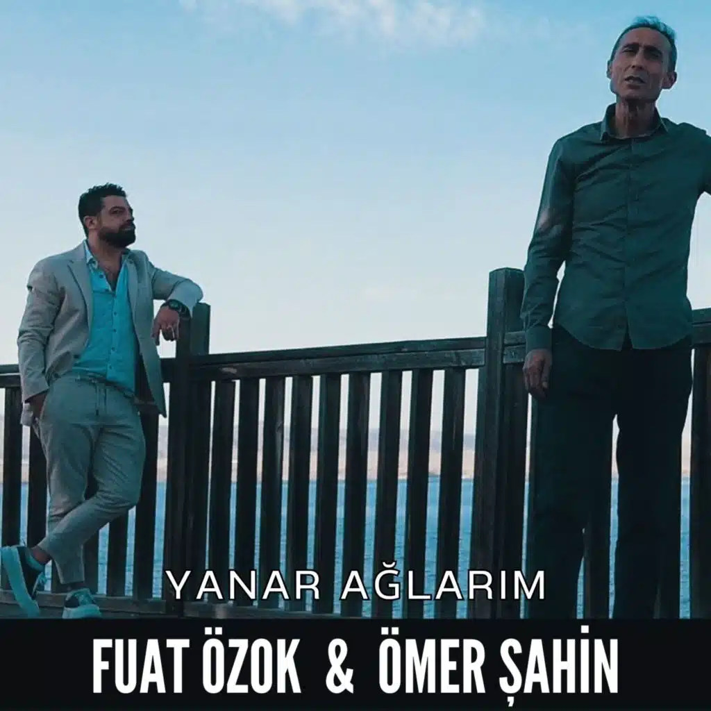 Yanar Ağlarım (feat. Ömer Şahin)