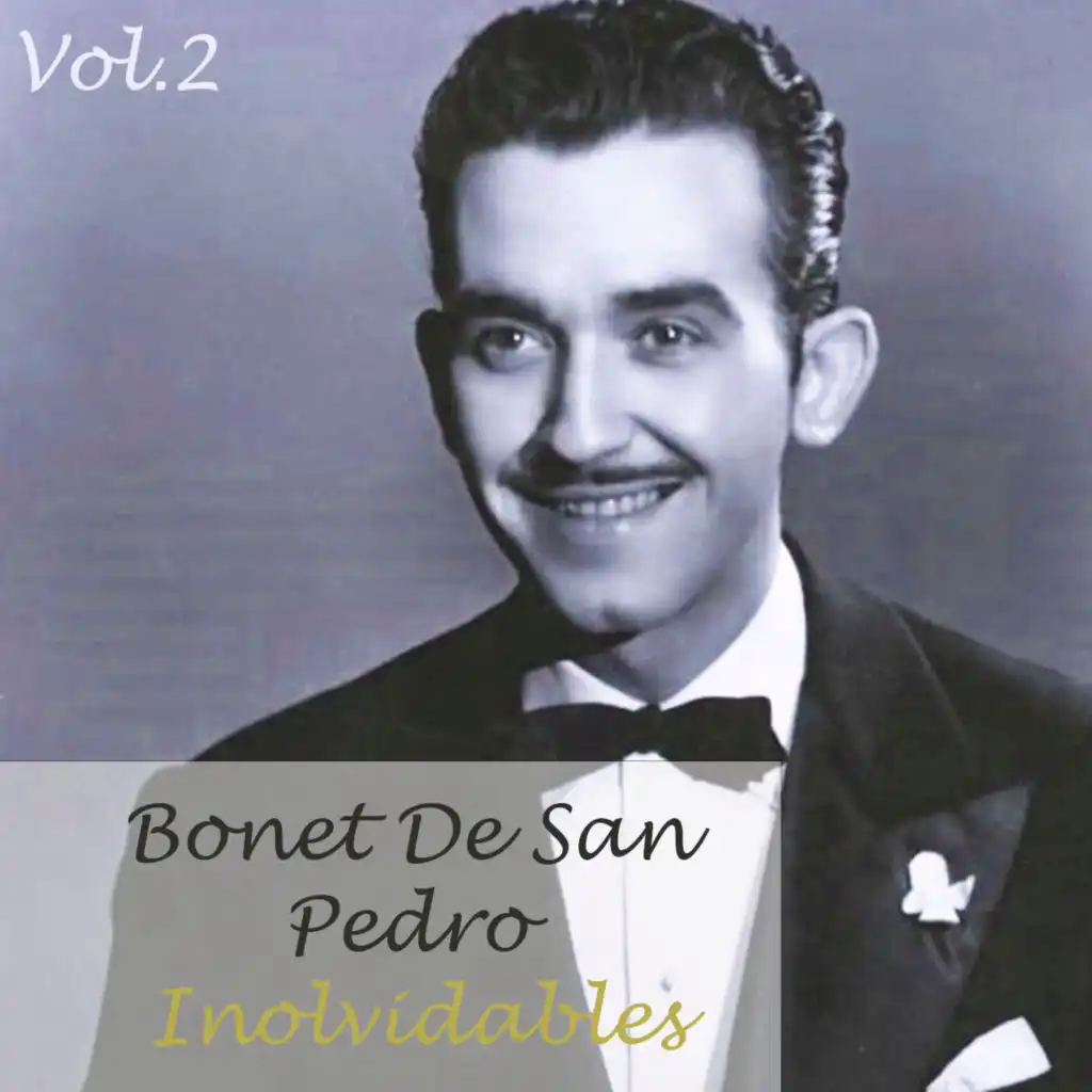 Bonet De San Pedro-Inolvidables, Vol, 2