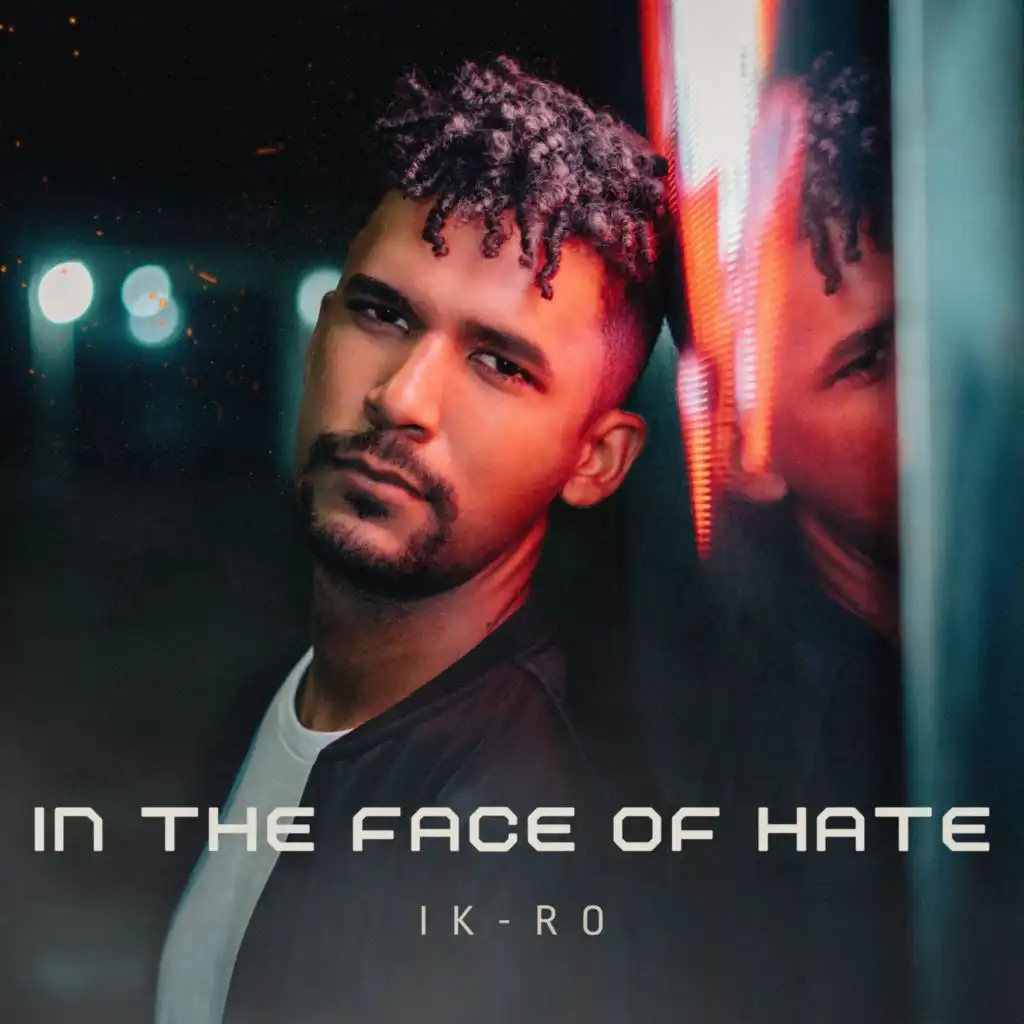In the Face of Hate (feat. Matheus Souza)