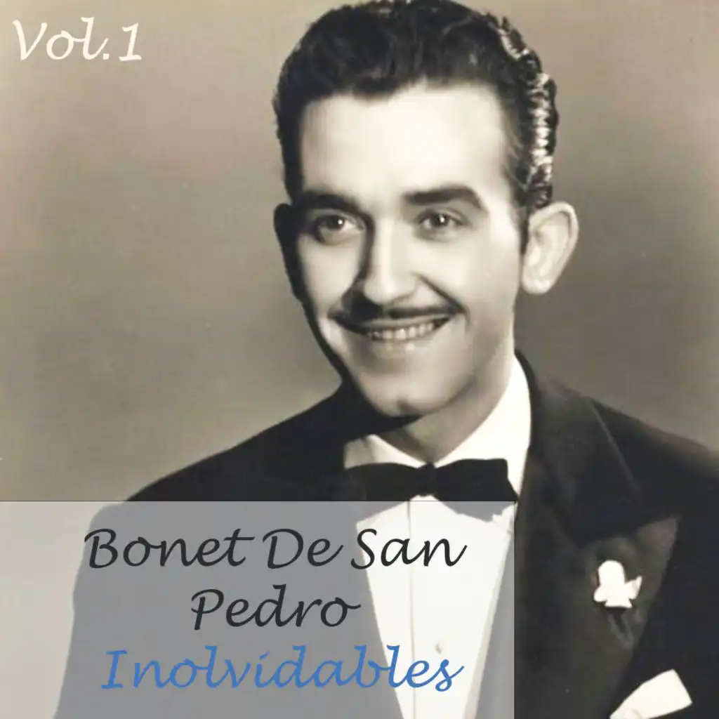 Bonet De San Pedro-Inolvidables, Vol, 1