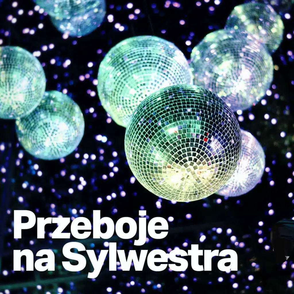 Przeboje na Sylwestra