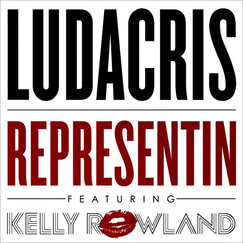 Representin (Edited Version) [feat. Kelly Rowland]