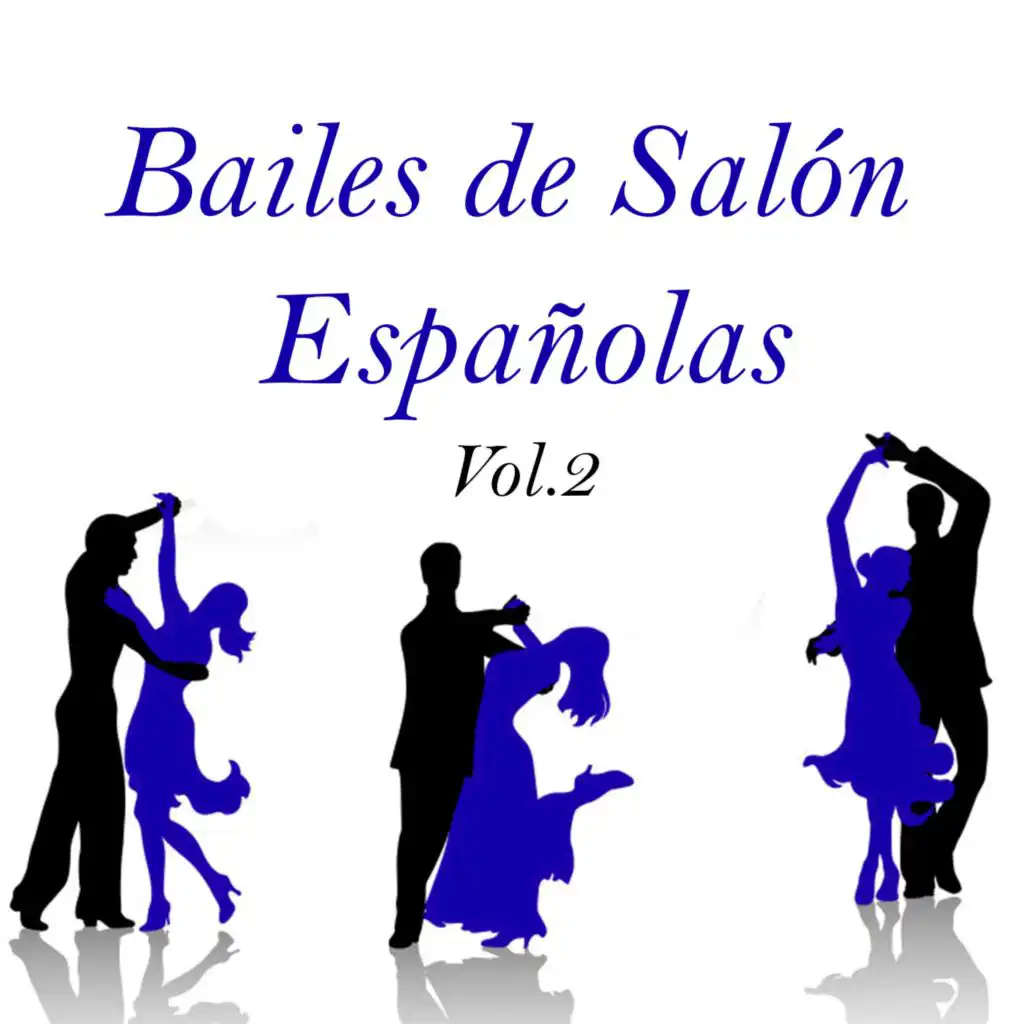 Bailes de Salón Españolas, Vol. 2
