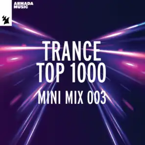 Trance Top 1000 - Mini Mix 003
