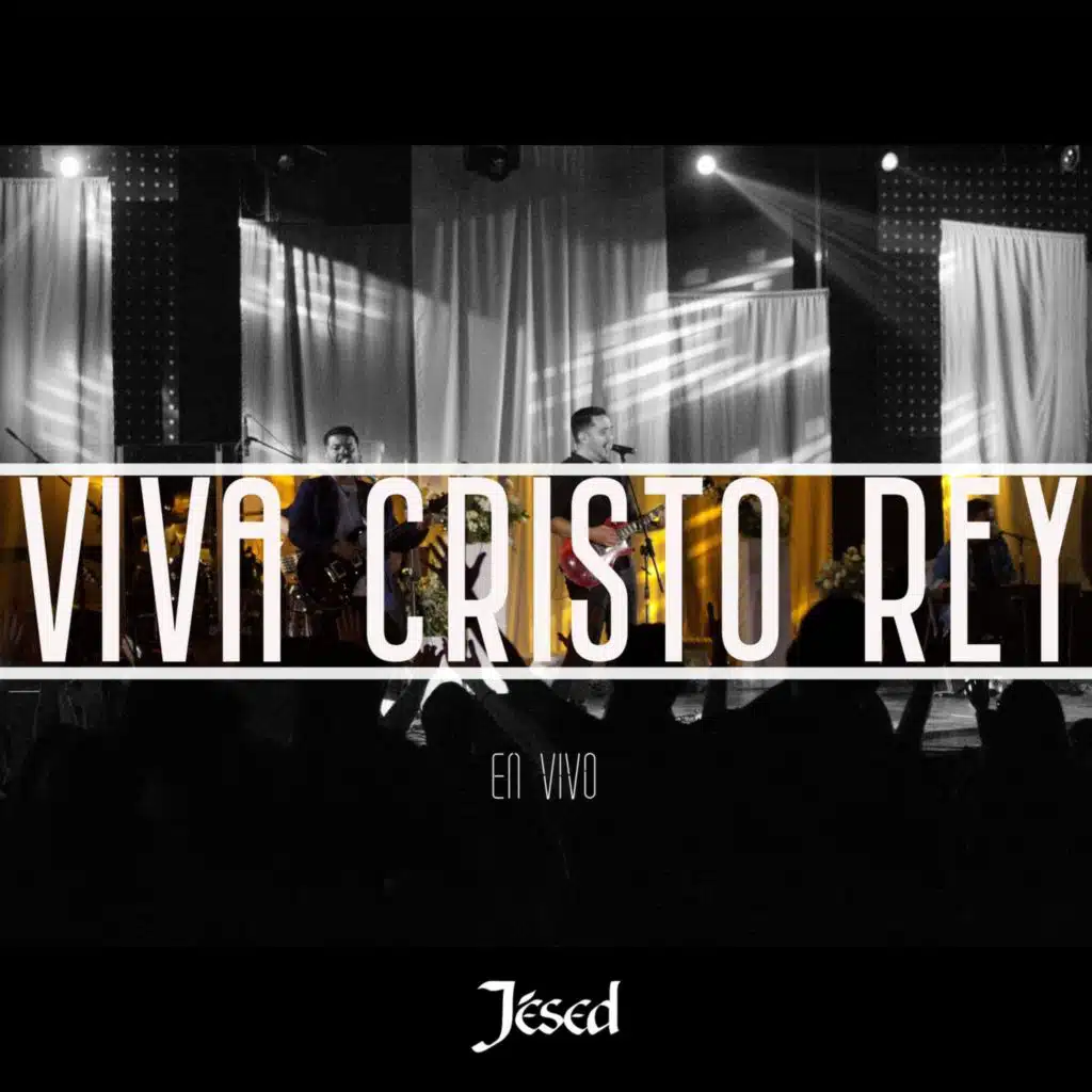Viva Cristo Rey (En Vivo)