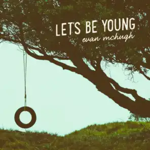 Let's Be Young