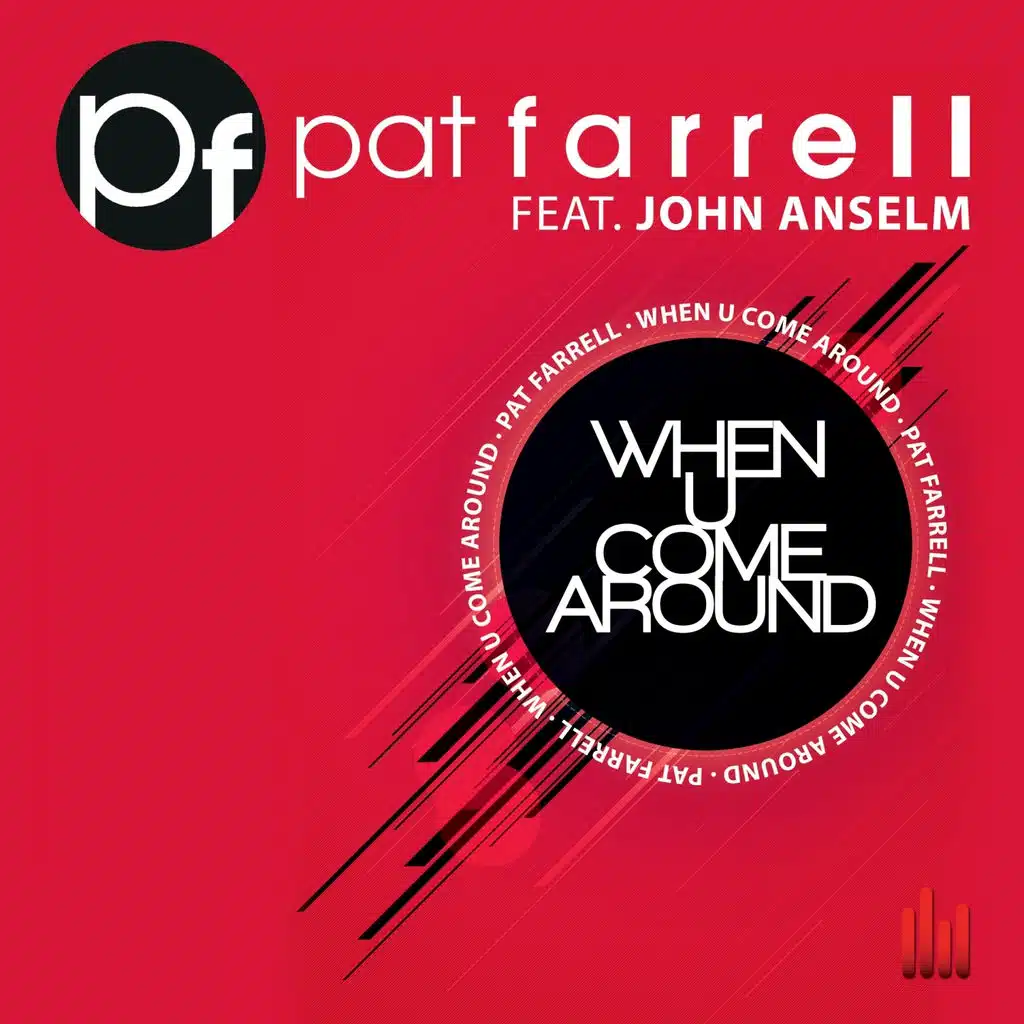 When U Come Around (ft. John Anselm)