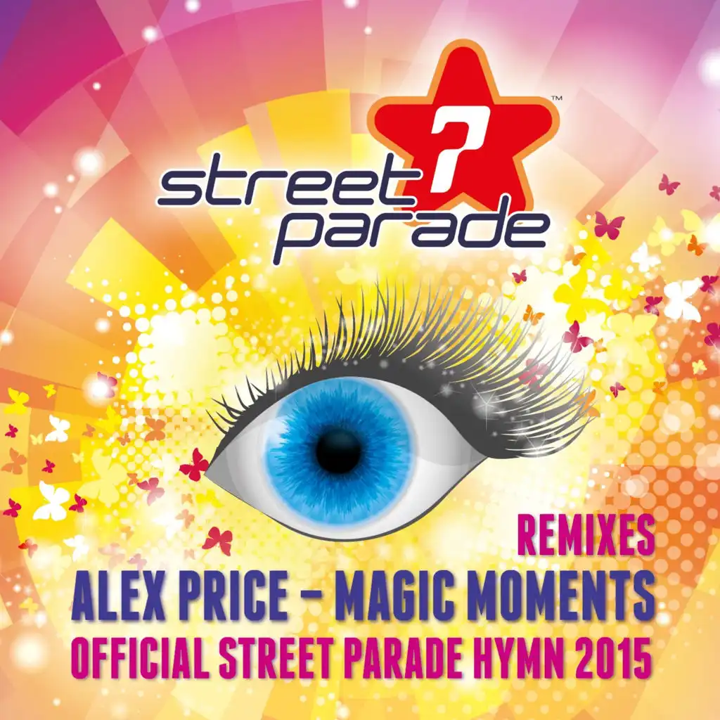 Magic Moments (Official Street Parade Hymn 2015) (Madwave Remix)