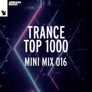 Trance Top 1000 - Mini Mix 016