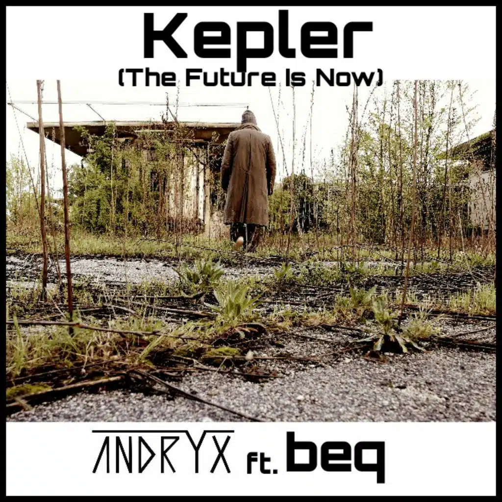 Kepler (The Future Is Now) (Extended Mix) [ft. Beq]