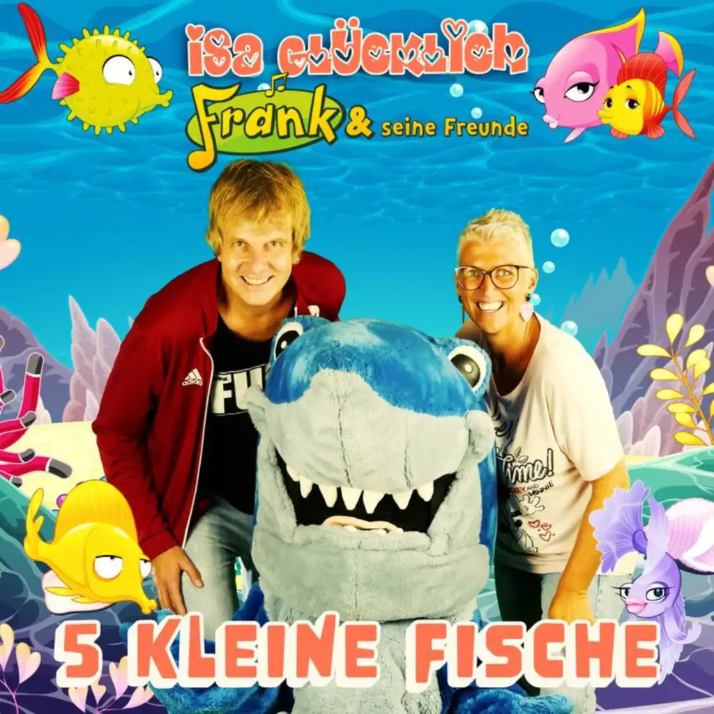 Isa Glücklich & Frank und seine Freunde