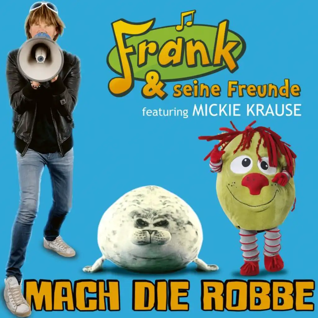 Mach die Robbe (feat. Mickie Krause)