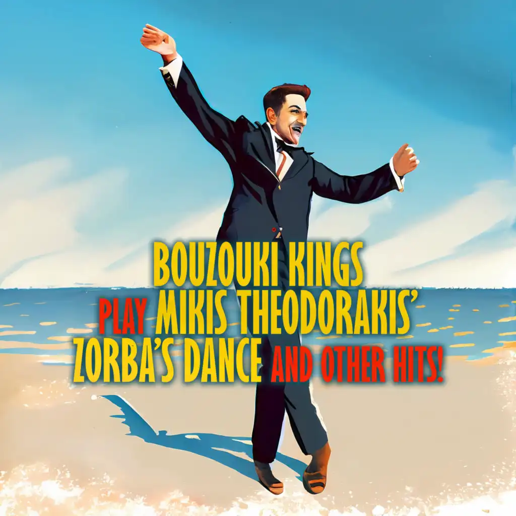 Bouzouki Kings Play Mikis Theodorakis' Zorba's Dance And Other Hits!