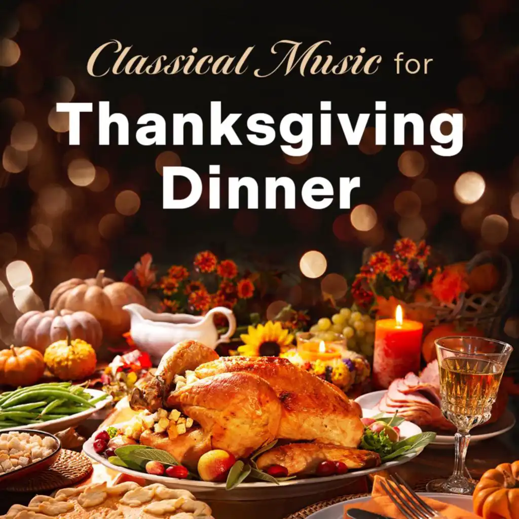 Classical Music for Thanksgiving Dinner