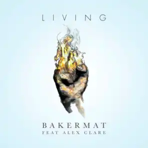 Living (feat. Alex Clare)