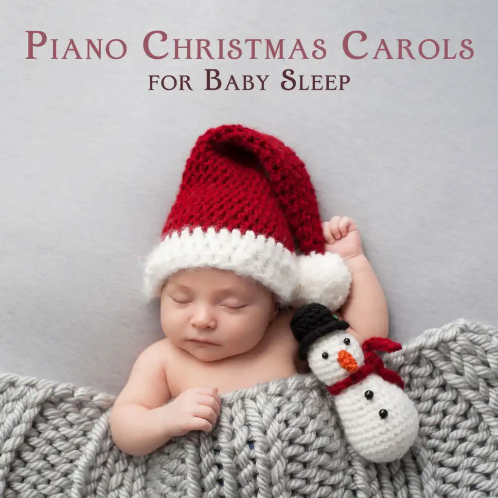Piano Christmas Carols for Baby Sleep (Peaceful Christmas Baby Lullabies)