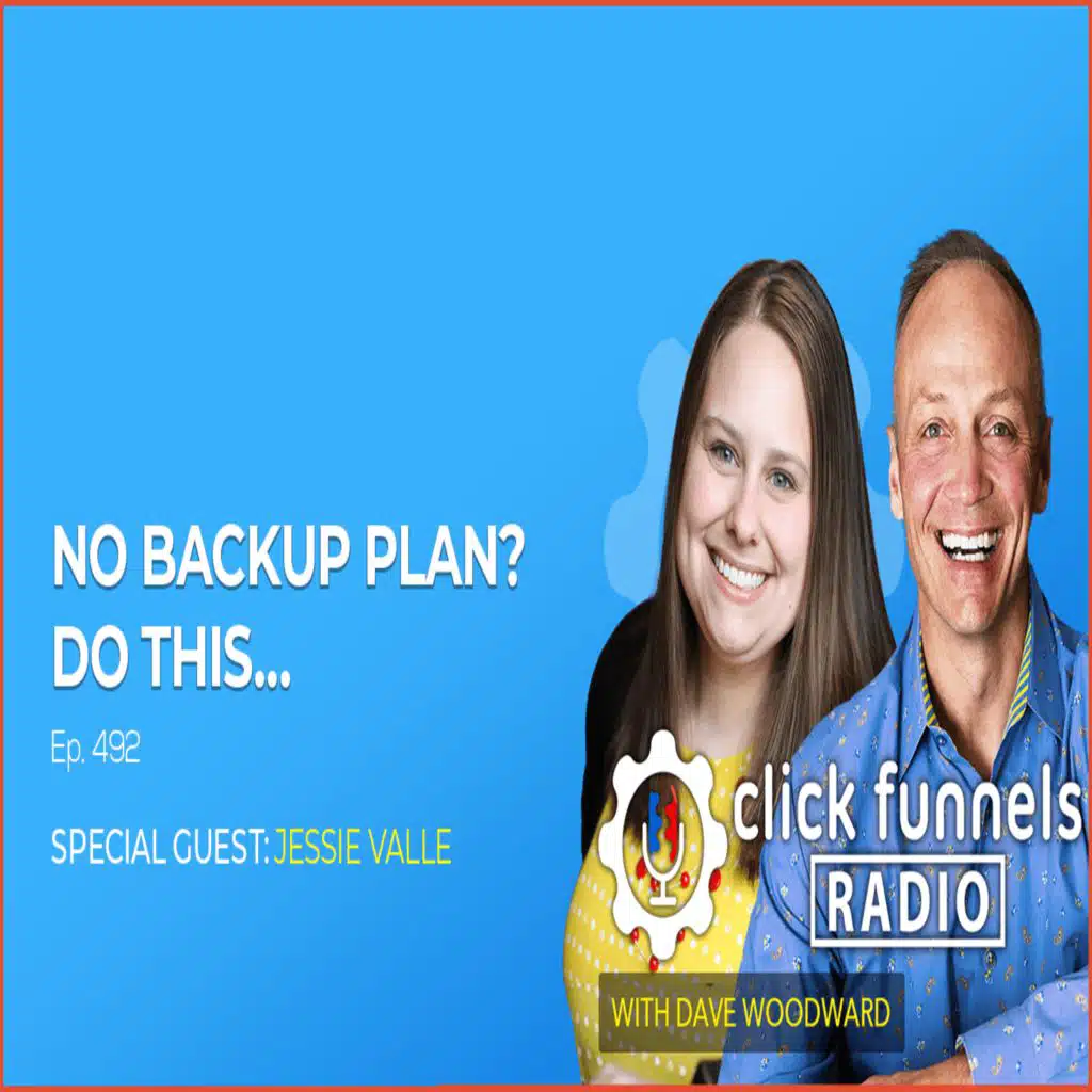 No Backup Plan? Do This… - Jessie Valle - CFR #492