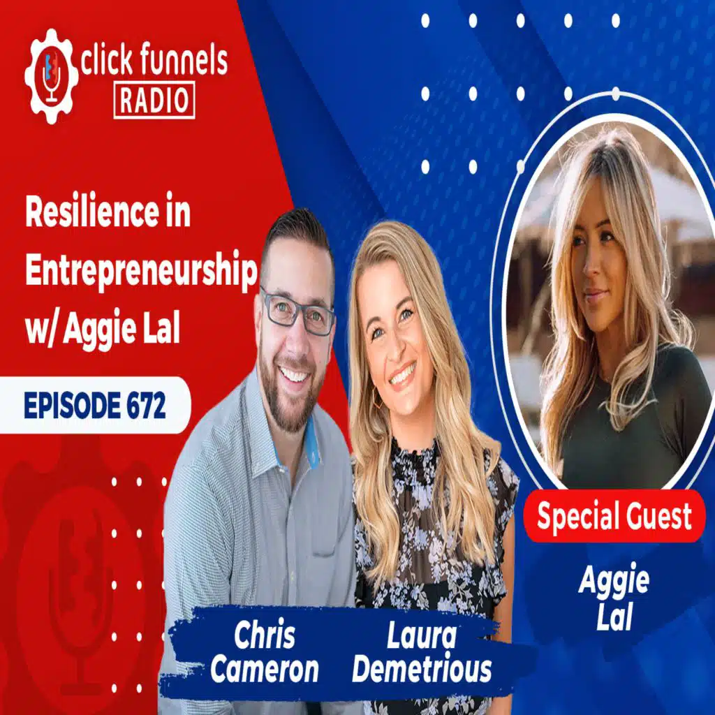 Resilience in Entrepreneurship with Aggie Lal - CFR #672