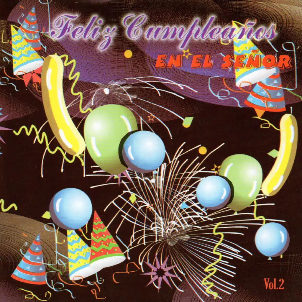 Feliz Cumpleaños en el Señor, Vol. 2
