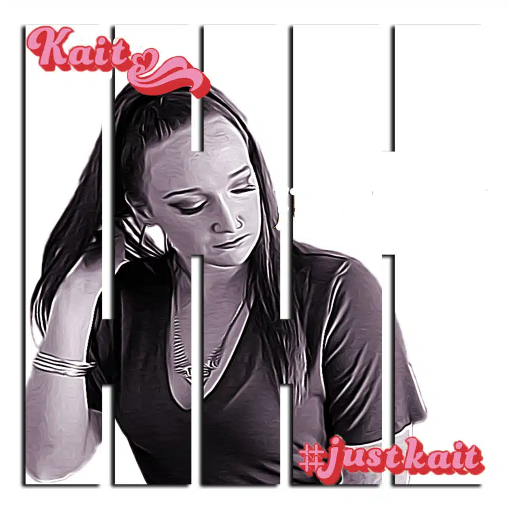 #JustKait