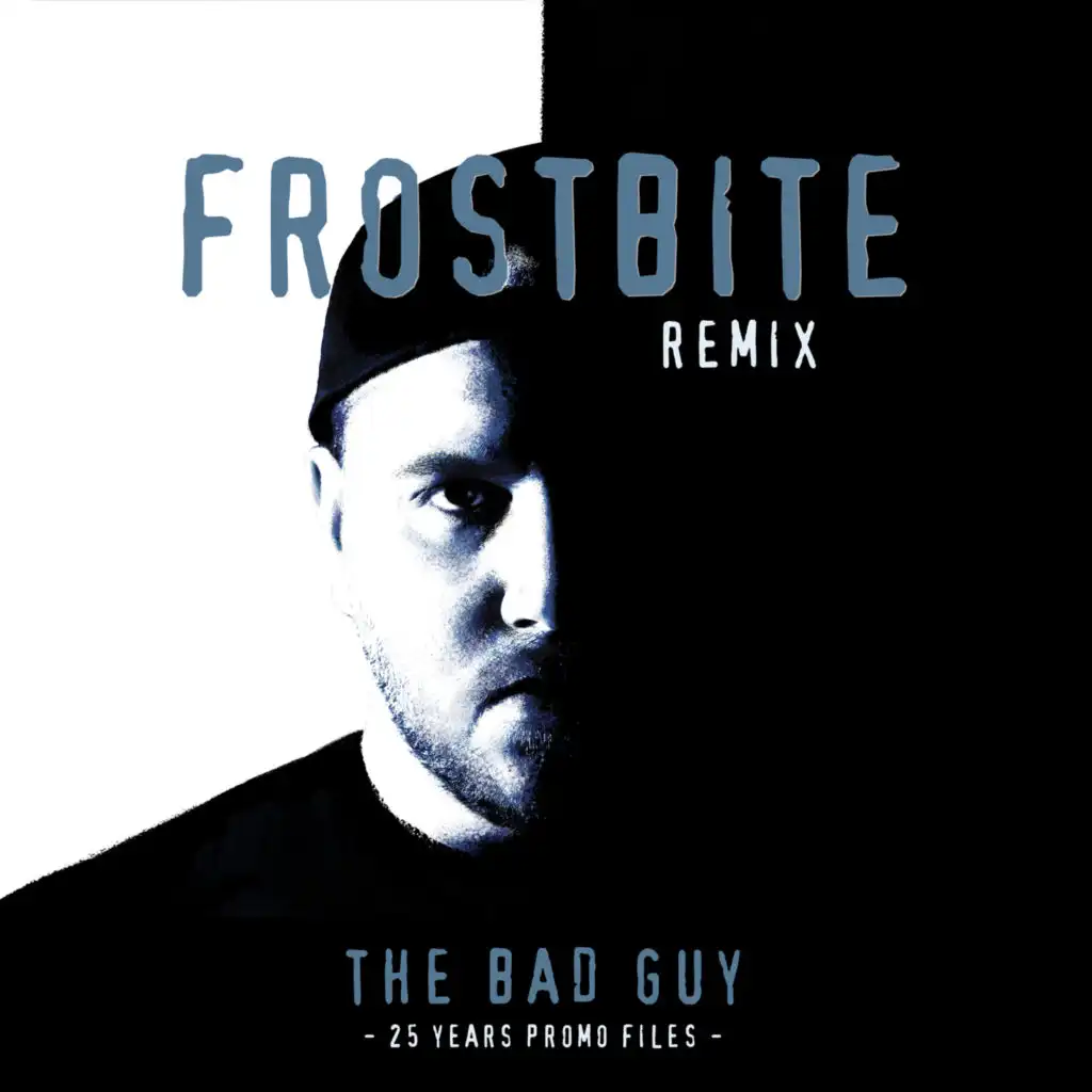 The Bad Guy (Frostbite Remix)