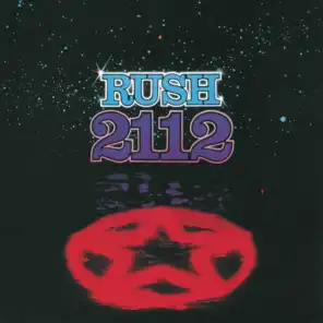 2112: Overture / The Temples Of Syrinx / Discovery / Presentation / Oracle / Soliloquy / Grand Finale (Medley)