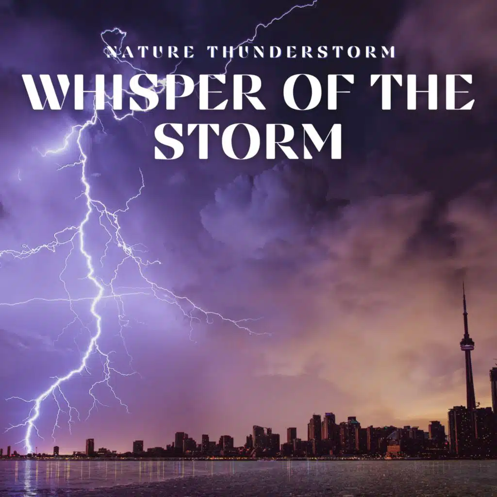 Whisper of the Storm: Drizzle and Roars