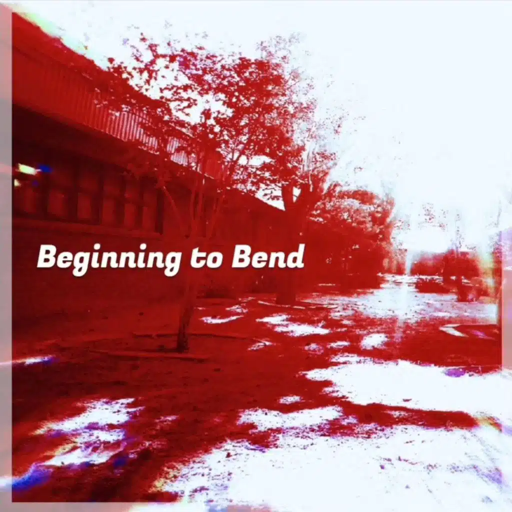 Beginning To Bend