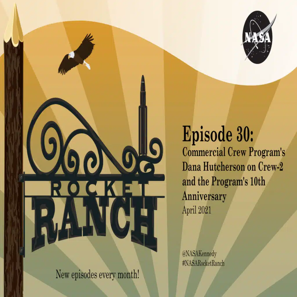 Rocket Ranch -- Episode 30: Commercial Crew Reaches Milestone