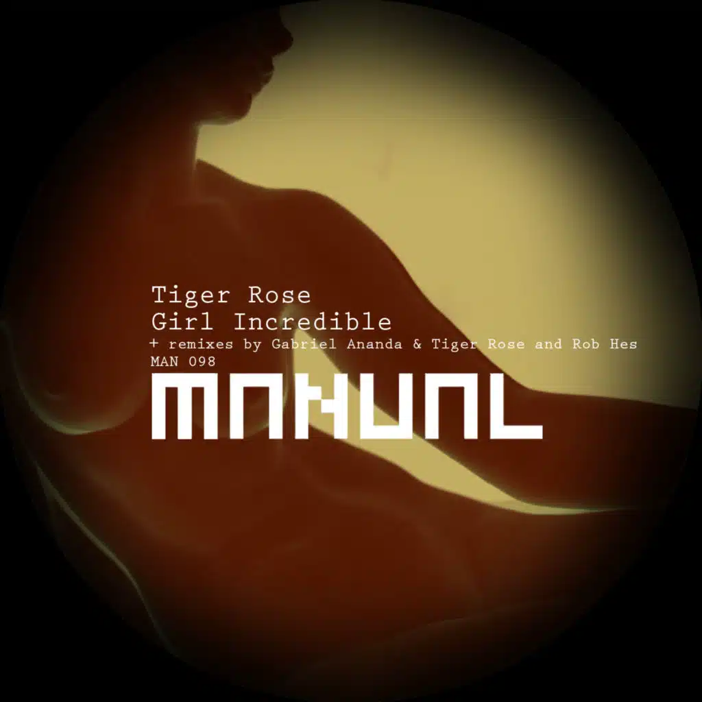 Girl Incredible (Gabriel Ananda & Tiger Rose Remix)