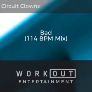 Bad (114 BPM Mix)