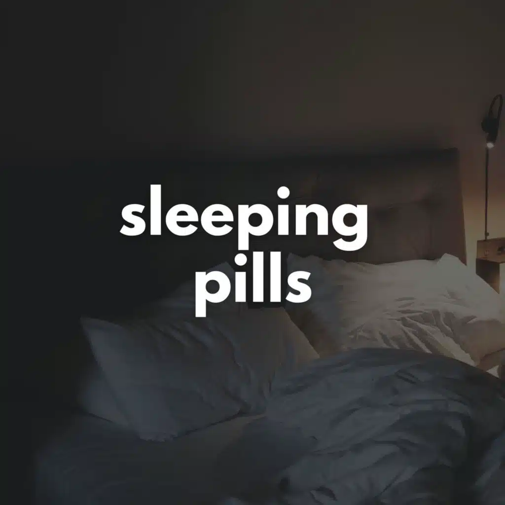sleeping pills