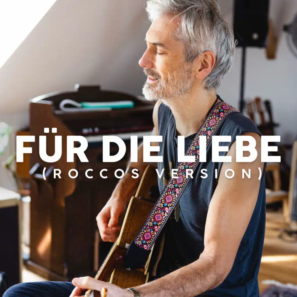 Für die Liebe (Roccos Version)